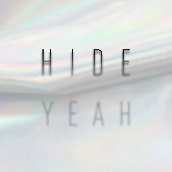 HIDEYEAH