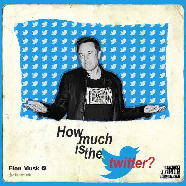 Elon Musk - How much is the Twitter?